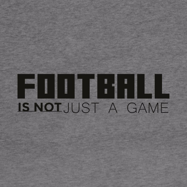 Football is not just a game by Fitnessfreak